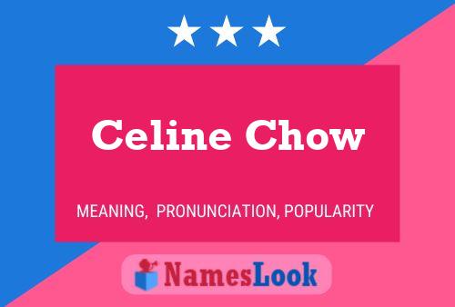 Celine Chow 名字海报