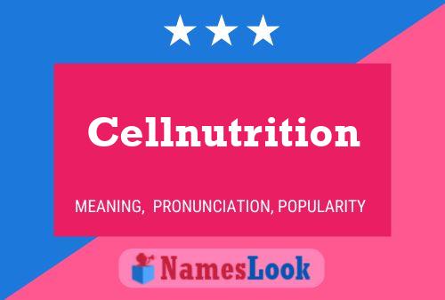 Cellnutrition 名字海报