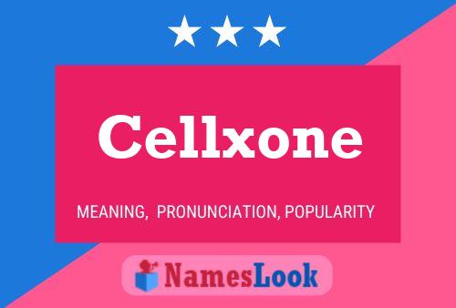 Cellxone 名字海报