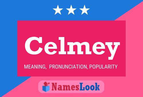 Celmey 名字海报