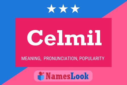 Celmil 名字海报