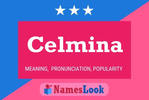 Celmina 名字海报