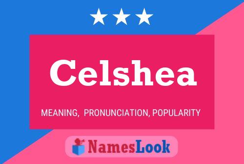 Celshea 名字海报