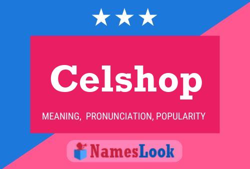 Celshop 名字海报