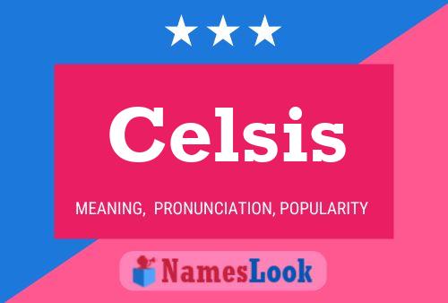 Celsis 名字海报