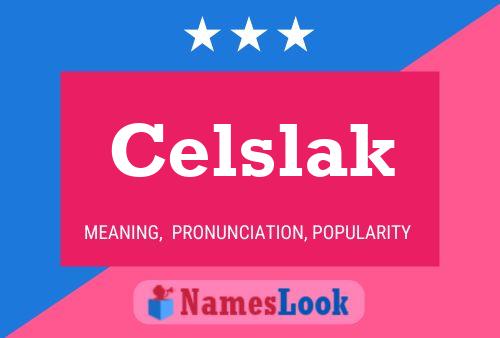 Celslak 名字海报