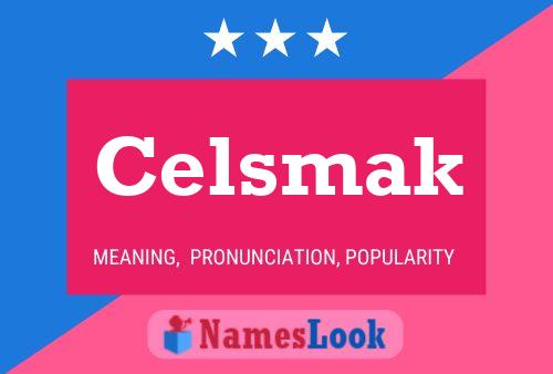 Celsmak 名字海报