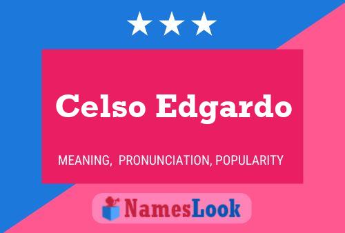 Celso Edgardo 名字海报