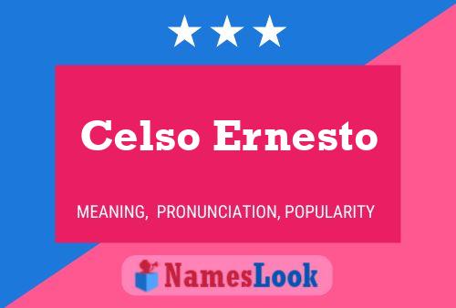 Celso Ernesto 名字海报