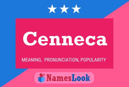 Cenneca 名字海报