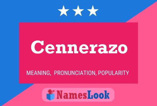 Cennerazo 名字海报