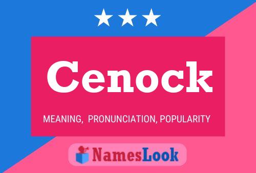 Cenock 名字海报