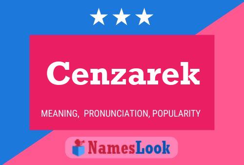 Cenzarek 名字海报