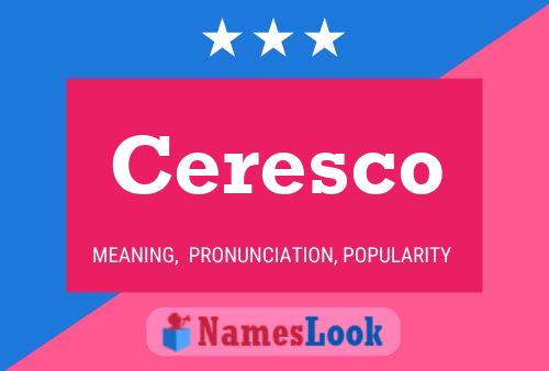 Ceresco 名字海报