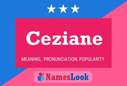 Ceziane 名字海报