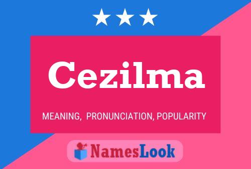 Cezilma 名字海报