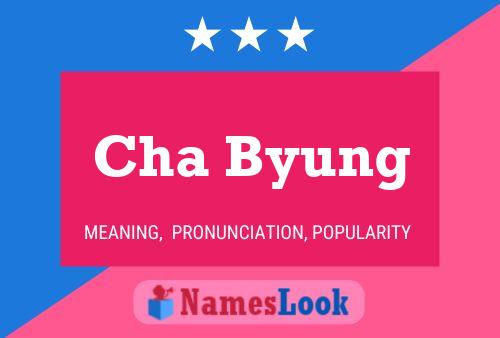 Cha Byung 名字海报