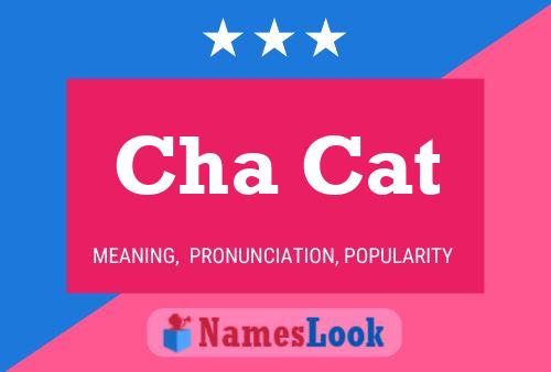 Cha Cat 名字海报