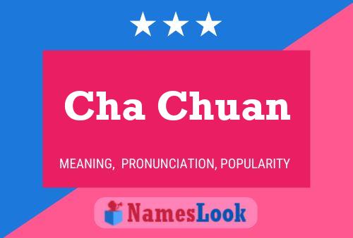 Cha Chuan 名字海报