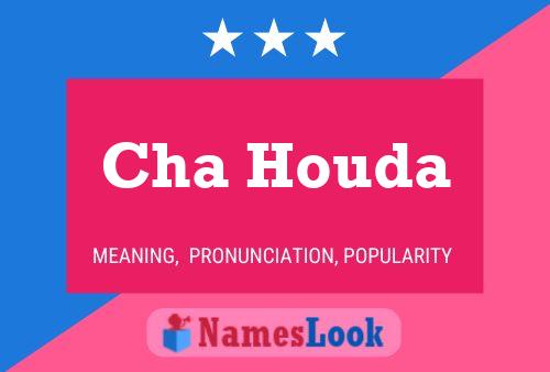 Cha Houda 名字海报