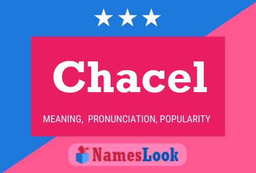 Chacel 名字海报