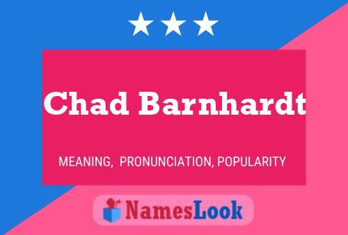 Chad Barnhardt 名字海报