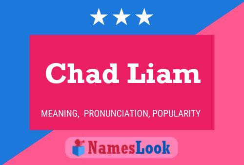 Chad Liam 名字海报