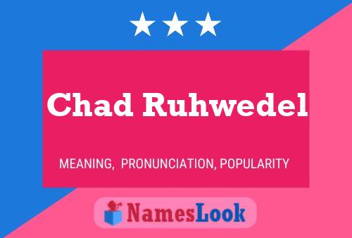 Chad Ruhwedel 名字海报