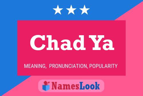 Chad Ya 名字海报