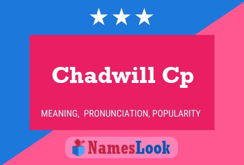 Chadwill Cp 名字海报