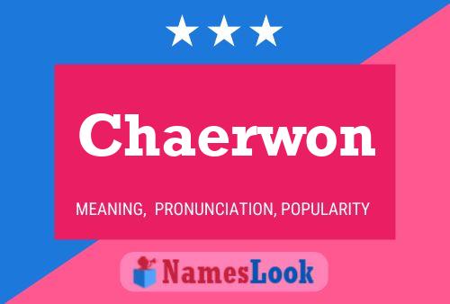 Chaerwon 名字海报