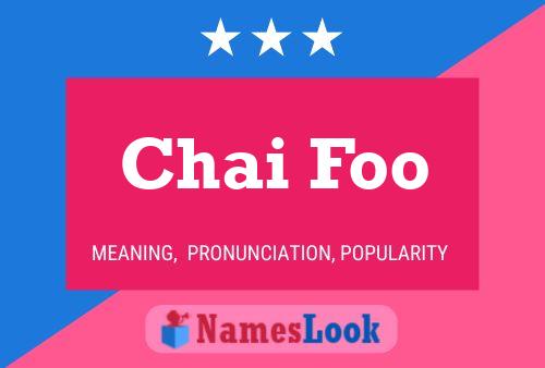 Chai Foo 名字海报