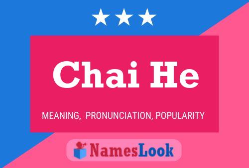 Chai He 名字海报