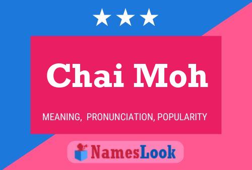 Chai Moh 名字海报