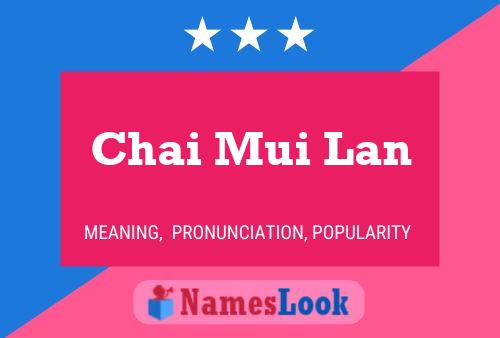 Chai Mui Lan 名字海报