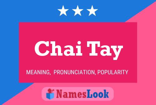 Chai Tay 名字海报