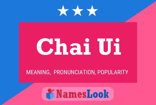 Chai Ui 名字海报