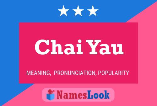 Chai Yau 名字海报