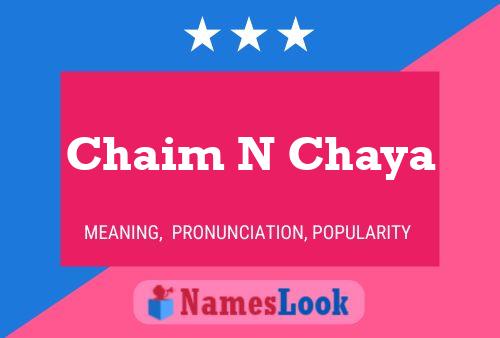 Chaim N Chaya 名字海报