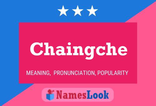 Chaingche 名字海报