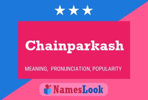 Chainparkash 名字海报