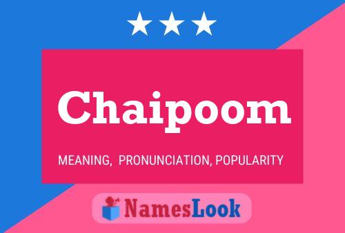 Chaipoom 名字海报