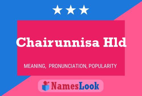 Chairunnisa Hld 名字海报