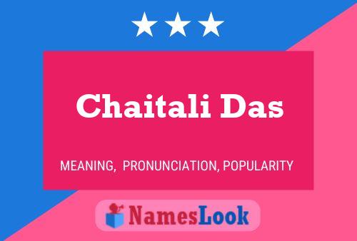 Chaitali Das 名字海报