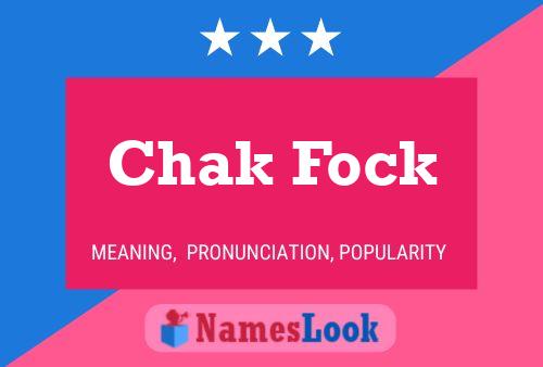 Chak Fock 名字海报