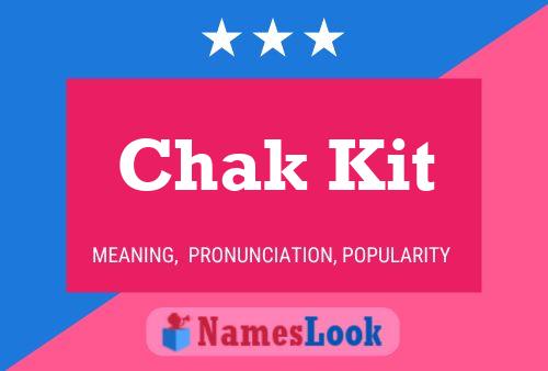 Chak Kit 名字海报