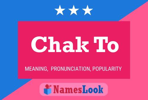 Chak To 名字海报