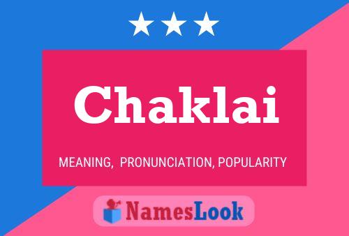 Chaklai 名字海报