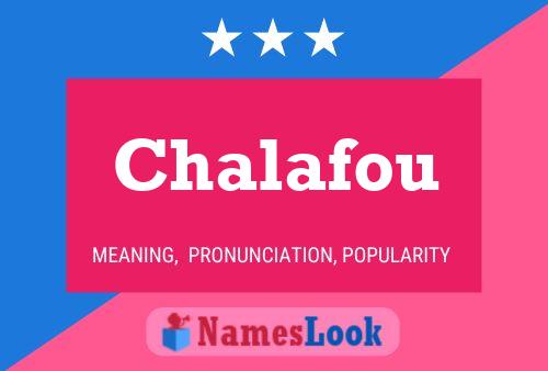 Chalafou 名字海报