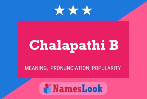 Chalapathi B 名字海报